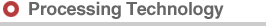 Processing Technology